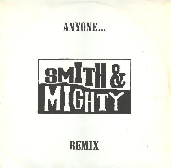 Smith & Mighty - Anyone... (Remix)