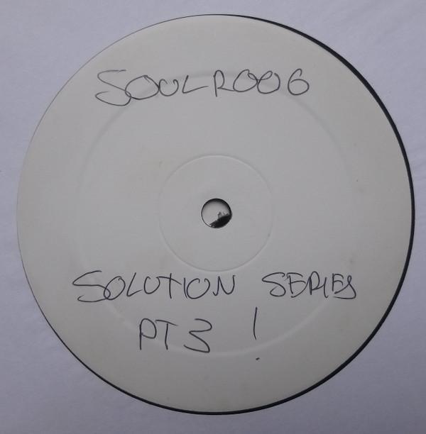  - Soul:ution Series 1 Part 3