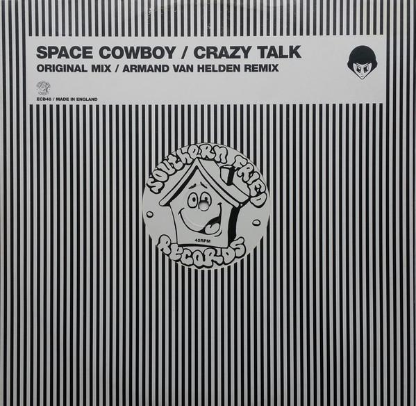 Space Cowboy - Crazy Talk