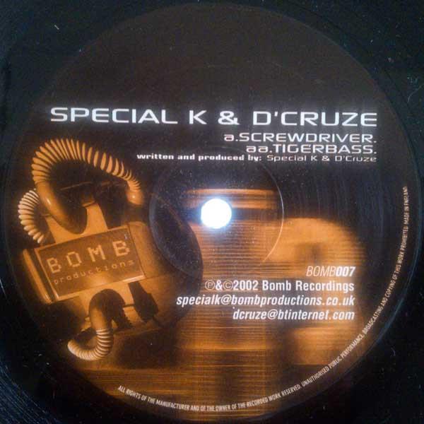 Special K & D'Cruze - Screwdriver / Tigerbass