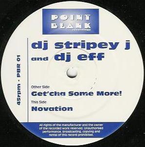 Stripey J, DJ Eff - Get'cha Some More! / Novation