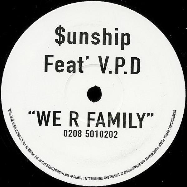 Sunship, V.P.D. - We R Family