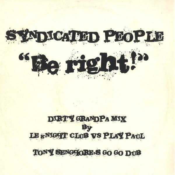 Syndicated People - Be Right! (Remixes)