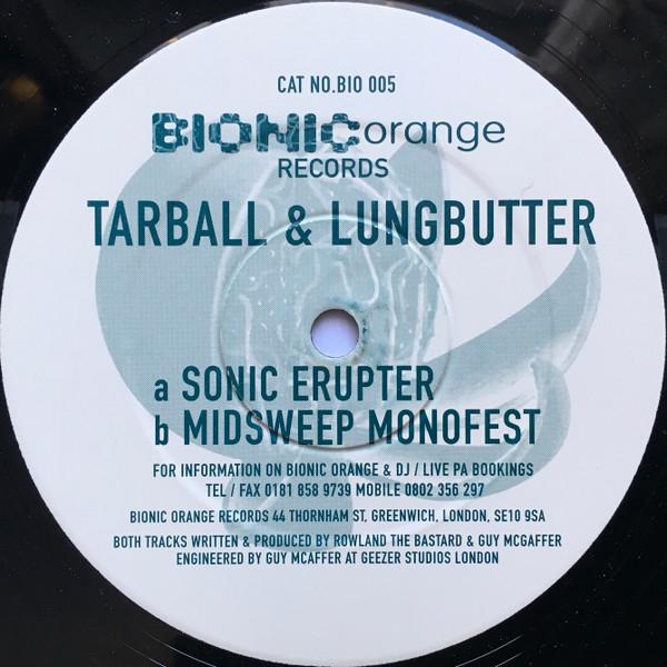 Tarball & Lungbutter - Sonic Erupter / Midsweep Monofest
