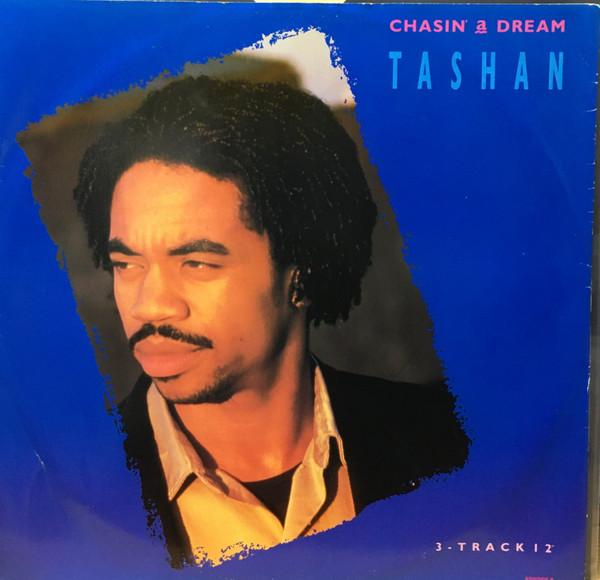 Tashan - Chasin' A Dream