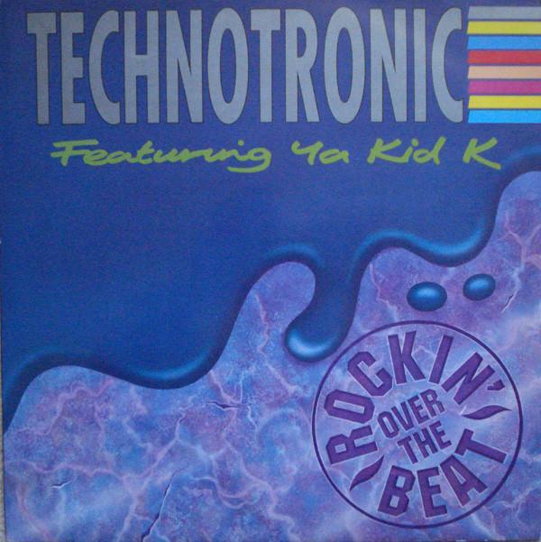 Technotronic, Ya Kid K - Rockin' Over The Beat