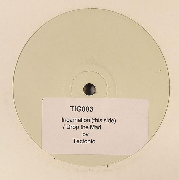Tectonic  - Incarnation / Drop The Mad