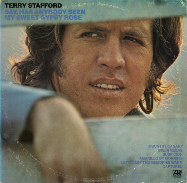 Terry Stafford - Say, Has Anybody Seen My Sweet Gypsy Rose