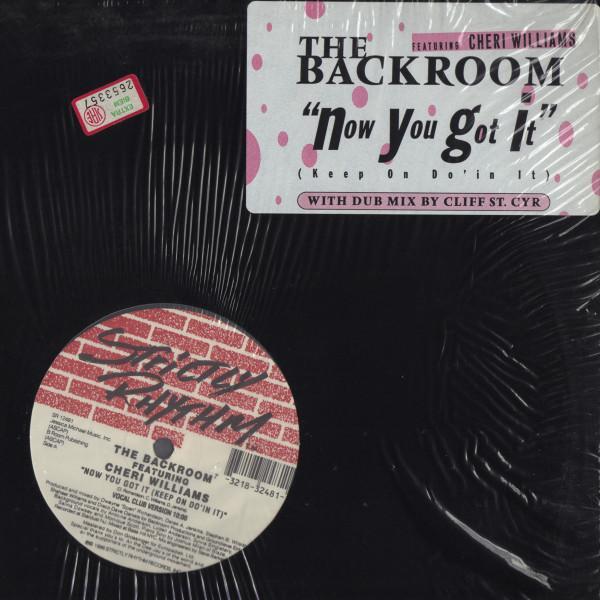 The Back Room, Cheri Williams - Now You Got It (Keep On Do'in It)