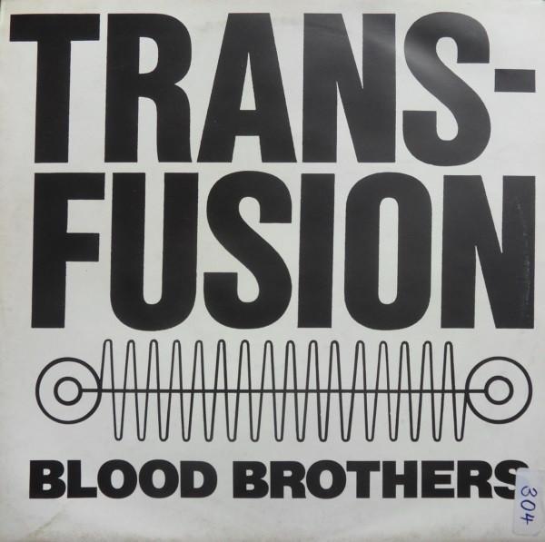 The Blood Brothers  - Transfusion