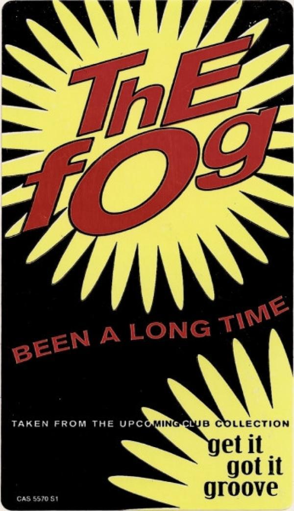 The Fog - Been A Long Time
