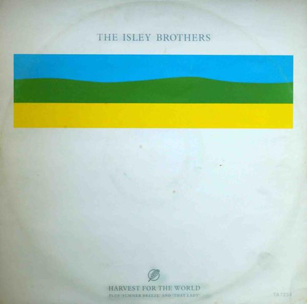 The Isley Brothers - Harvest For The World