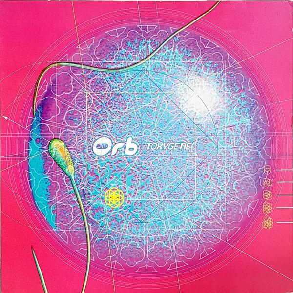 The Orb - Toxygene