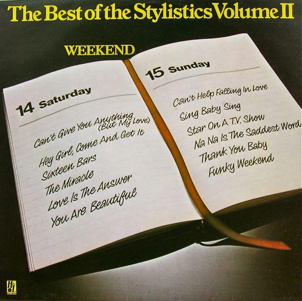 The Stylistics - The Best Of The Stylistics Volume II (Weekend)
