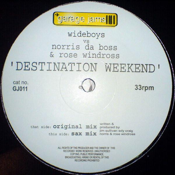 The Wideboys, Norris Windross, Rose Windross - Destination Weekend