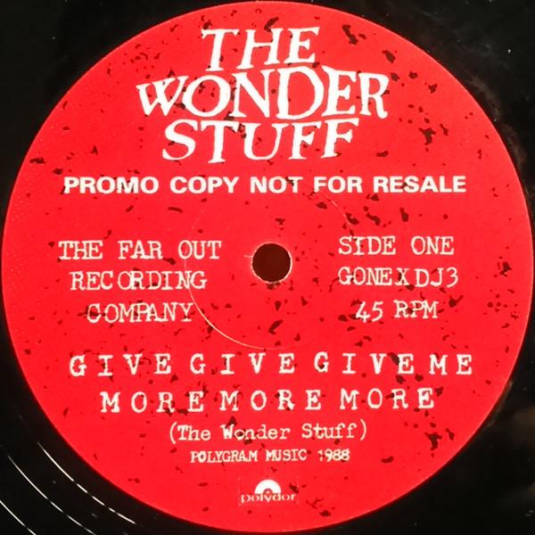 The Wonder Stuff - Give, Give, Give Me More, More, More