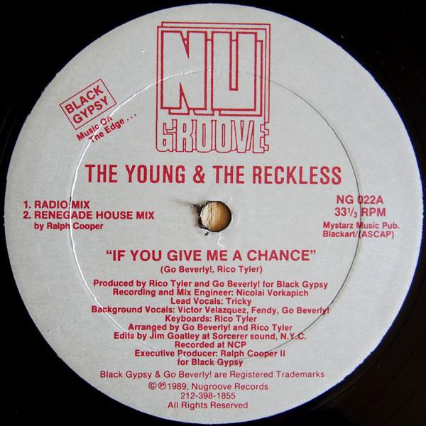 The Young and The Wreckless - If You Give Me A Chance