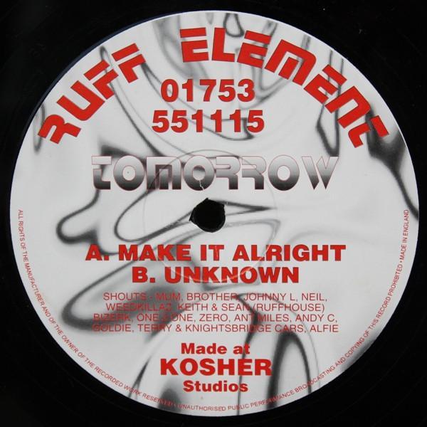 Tomorrow - Make It Alright / Unknown