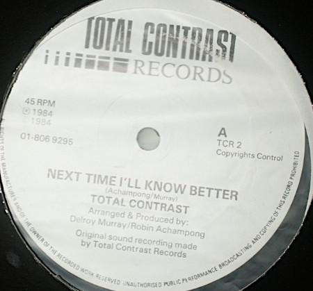 Total Contrast - Next Time I'll Know Better / Sunshine