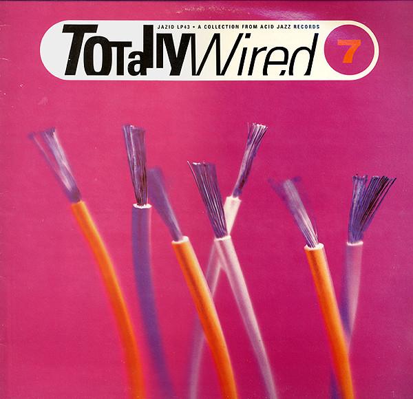  - Totally Wired 7