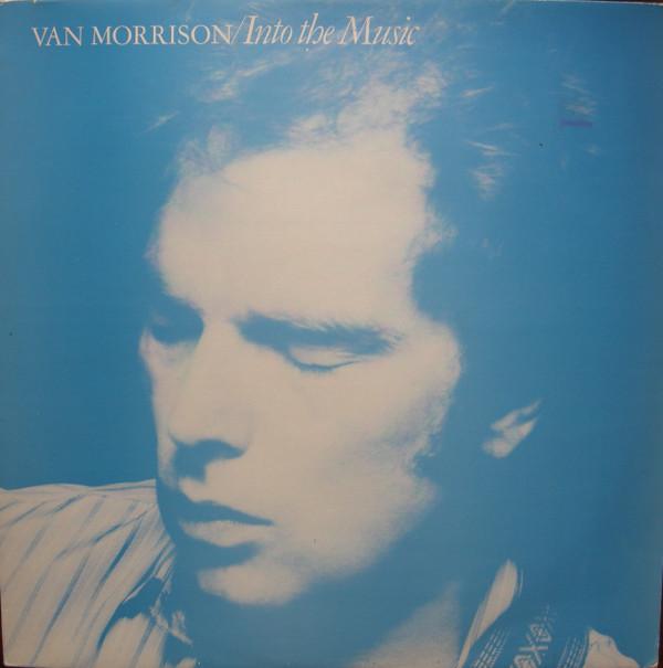 Van Morrison - Into The Music