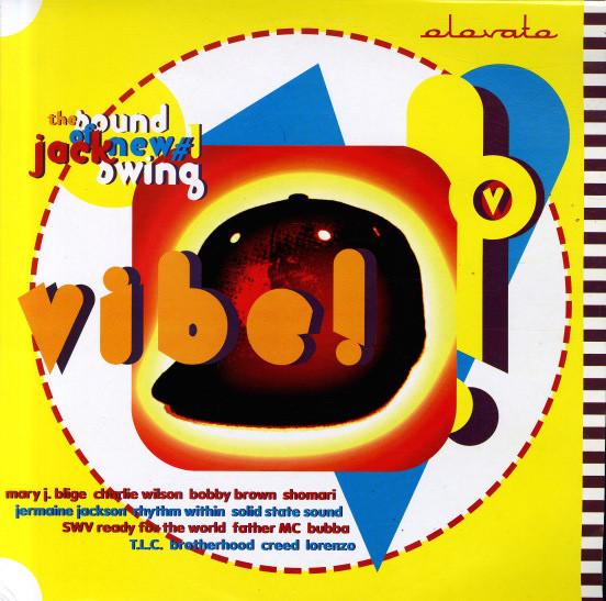  - Vibe! The Sound Of New Jack Swing