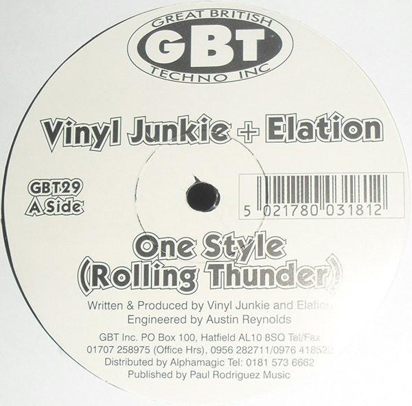 Vinyl Junkie, Elation  - One Style (Rolling Thunder) / Break Thru