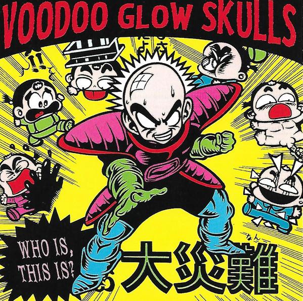 Voodoo Glow Skulls - Who Is, This Is?