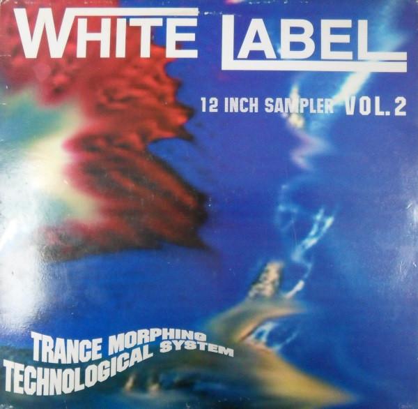  - White Label Vol.2 (12 Inch Sampler) Trance Morphing Technological System
