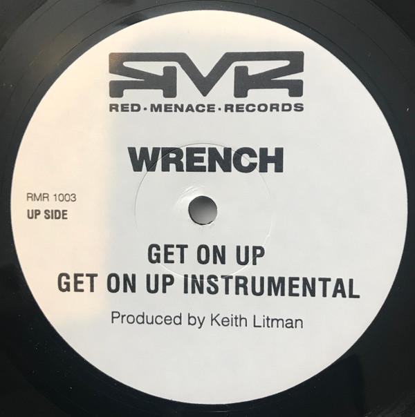 Wrench  - Get On Up / Chew On This