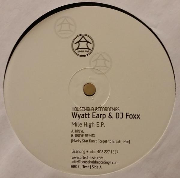 Wyatt Earp, DJ Foxx - Mile High EP