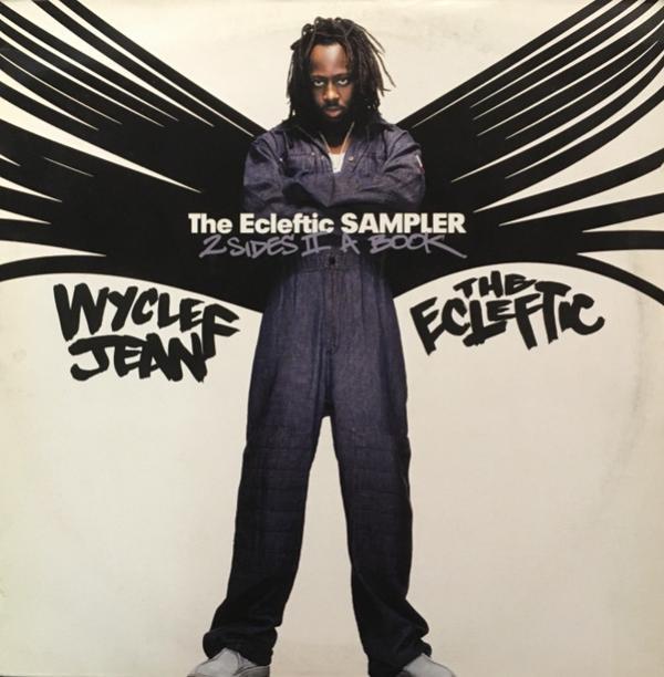 Wyclef Jean - The Ecleftic Sampler (2 Sides II A Book)